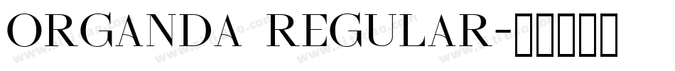 Organda Regular字体转换